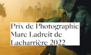 Prix de Photographie Marc Ladreit de Lacharrière