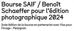 Bourse SAIF / Benoît Schaeffer pour l’édition photographique