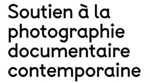 Soutien à la photographie documentaire contemporaine