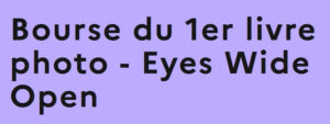 Bourses du 1er Livre photo Eyes Wide Open