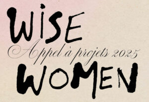 Appel à projet Wise Women